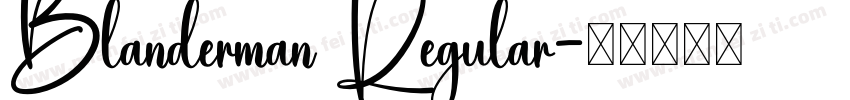 Blanderman Regular字体转换